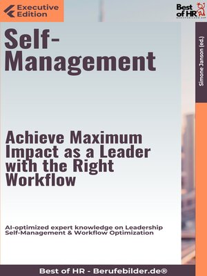 cover image of Self-Management – Achieve Maximum Impact as a Leader with the Right Workflow